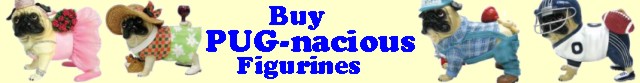 Buy Pug-nacious Figurines